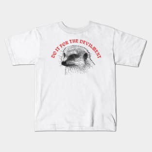 Gef The Talking Mongoose / Do It For The Devilment Kids T-Shirt